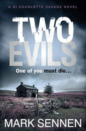 Two Evils: A di Charlotte Savage Novel