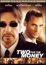 Two for the Money [WS]
