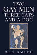 Two Gay Men Three Cats and a Dog