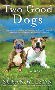 Two Good Dogs