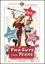 Two Guys from Texas - David Butler