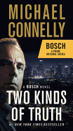 Two Kinds of Truth: A Bosch Novel