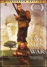 Two Men Went to War