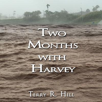 Two Months with Harvey - Hill, Terry R