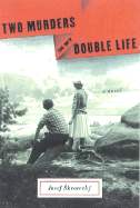 Two Murders in My Double Life