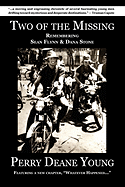 Two of the Missing: Remembering Sean Flynn and Dana Stone