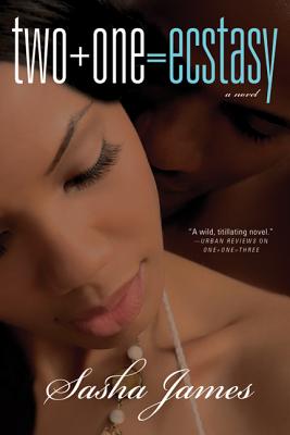 Two + One = Ecstasy - James, Sasha