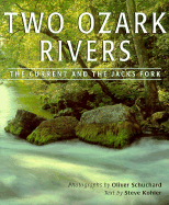 Two Ozark Rivers: The Current and the Jacks Fork