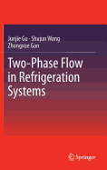 Two-Phase Flow in Refrigeration Systems