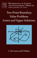 Two-Point Boundary Value Problems: Lower and Upper Solutions: Volume 205