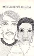 Two Races Beyond the Altar