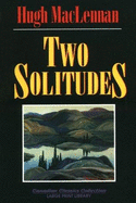 Two Solitudes: Large Print Edition