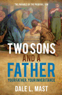 Two Sons and a Father: Your Father, Your Inheritance