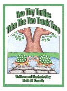 Two Tiny Turtles Trim The Two Trunk Tree