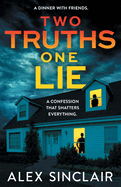 Two Truths One Lie: A chilling and addictive psychological thriller