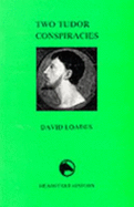Two Tudor conspiracies