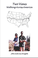 Two Views: Walking Across America