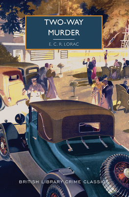 Two-Way Murder - Lorac, E C R, and Edwards, Martin (Introduction by)
