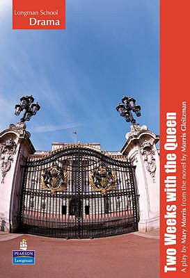 Two Weeks with the Queen: Playscript - Morris, Mary