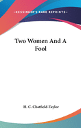 Two Women & a Fool