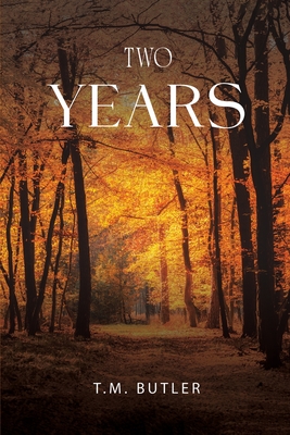 Two Years - Butler, T.M.