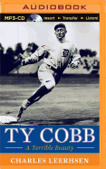 Ty Cobb: A Terrible Beauty