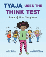 Tyaja Uses the Think Test
