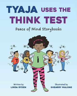Tyaja Uses the Think Test - Ryden, Linda
