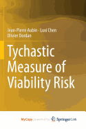 Tychastic Measure of Viability Risk