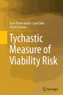 Tychastic Measure of Viability Risk