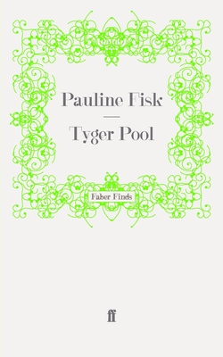 Tyger Pool - Fisk, Pauline