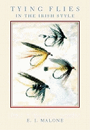 Tying Flies in the Irish Style: Trout and Sea Trout Patterns