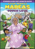 Tyler Perry's Madea's Tough Love