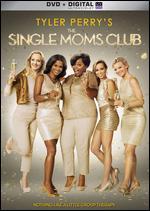Tyler Perry's The Single Moms Club