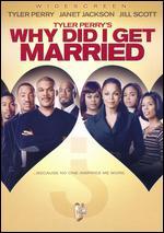 Tyler Perry's Why Did I Get Married?