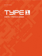 Type 1: Digital Typeface Design