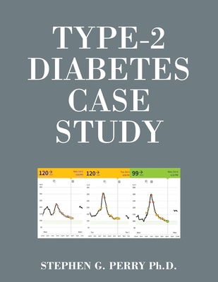 Type-2 Diabetes Case Study - Perry, Stephen G