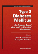 Type 2 Diabetes Mellitus: An Evidence-Based Approach to Practical Management