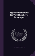 Type Determination for Very High Level Languages