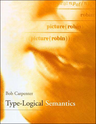 Type-Logical Semantics - Carpenter, Bob