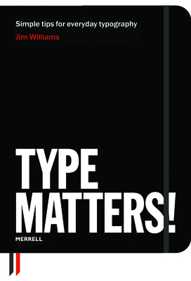 Type Matters! - Williams, Jim