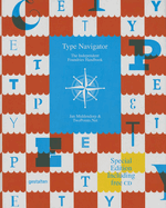 Type Navigator: The Independent Foundries Handbook