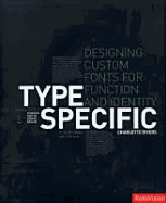 Type Specific: Designing Custom Fonts for Function and Identity - Rivers, Charlotte