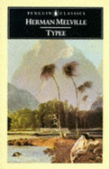 Typee: A Peep at Polynesian Life