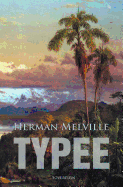 Typee: A Romance of the South Seas