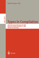Types in Compilation: Third International Workshop, Tic 2000, Montreal, Canada, September 21, 2000. Revised Selected Papers