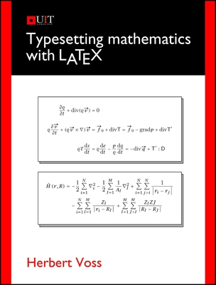 Typesetting Mathematics with Latex - Voss, Herbert