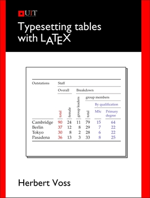 Typesetting Tables with LATEX - Voss, Herbert
