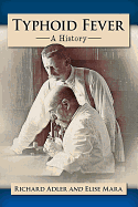 Typhoid Fever: A History