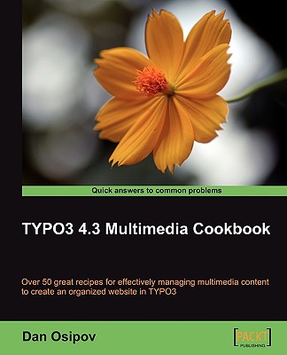 Typo3 4.3 Multimedia Cookbook - Osipov, Dan